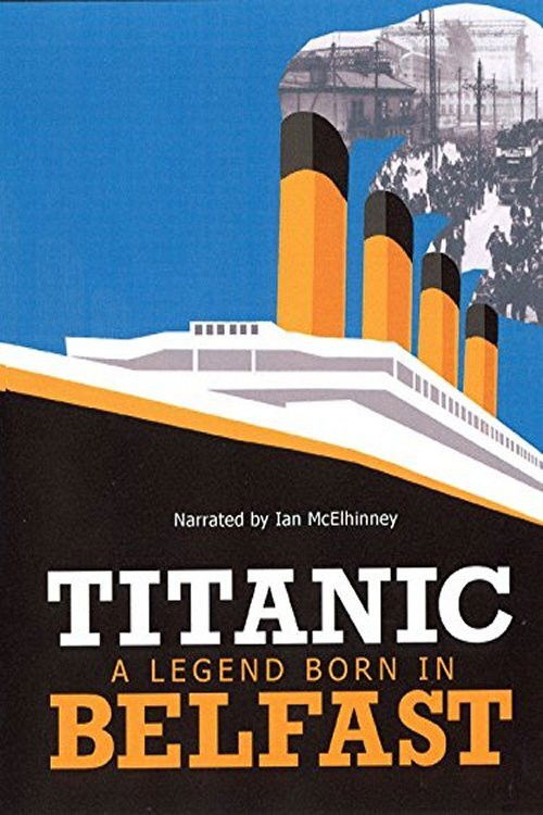 Titanic: Born in Belfast (2012) poster