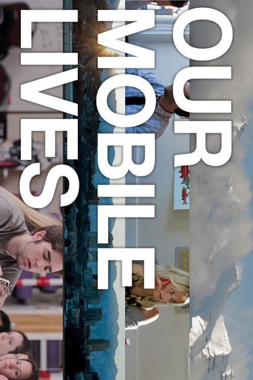Our Mobile Lives (2014) poster