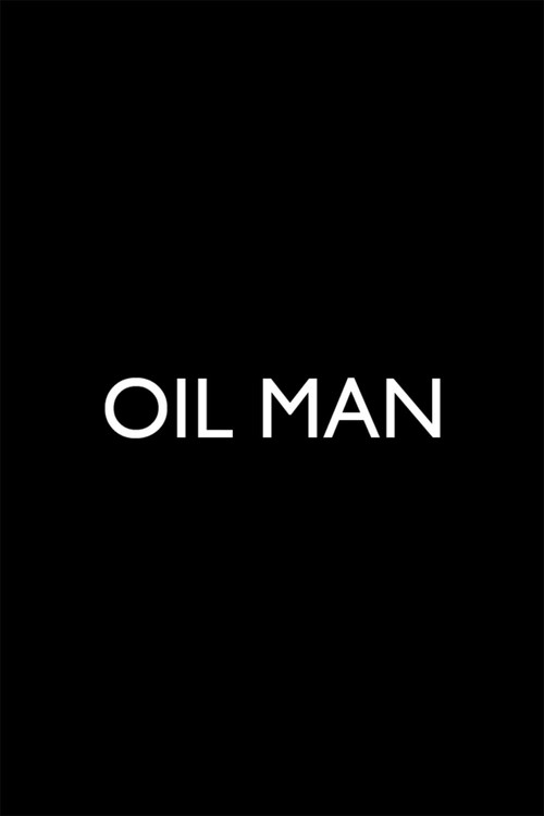Oil Man (2013) poster