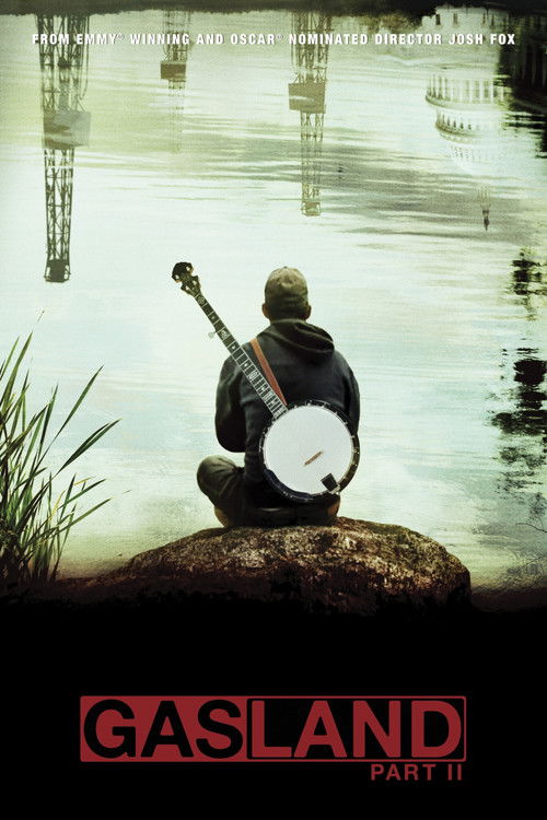 Gasland Part II (2013) poster