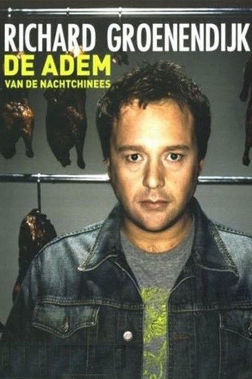Richard Groenendijk: De Adem van de Nachtchinees (2005) poster