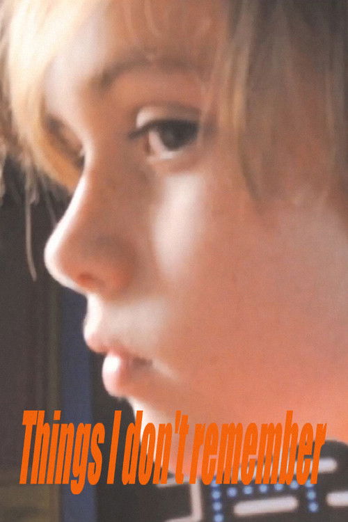 Things I Don't Remember (2011) poster
