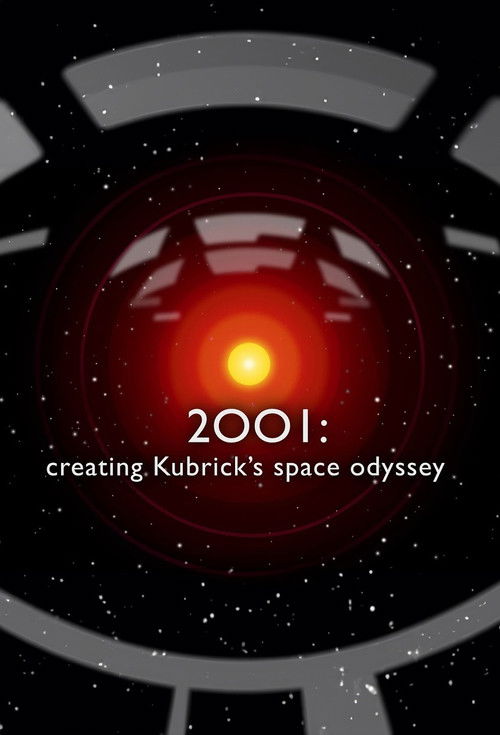 2001: Creating Kubrick’s Space Odyssey (2024) poster