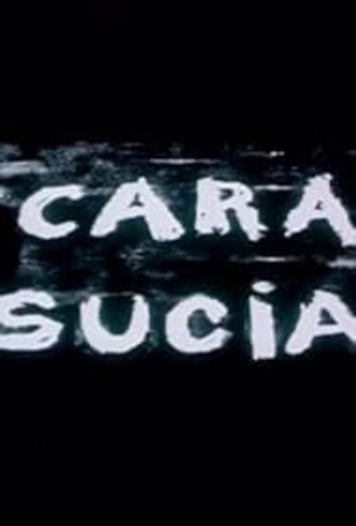 Cara sucia (2004) poster