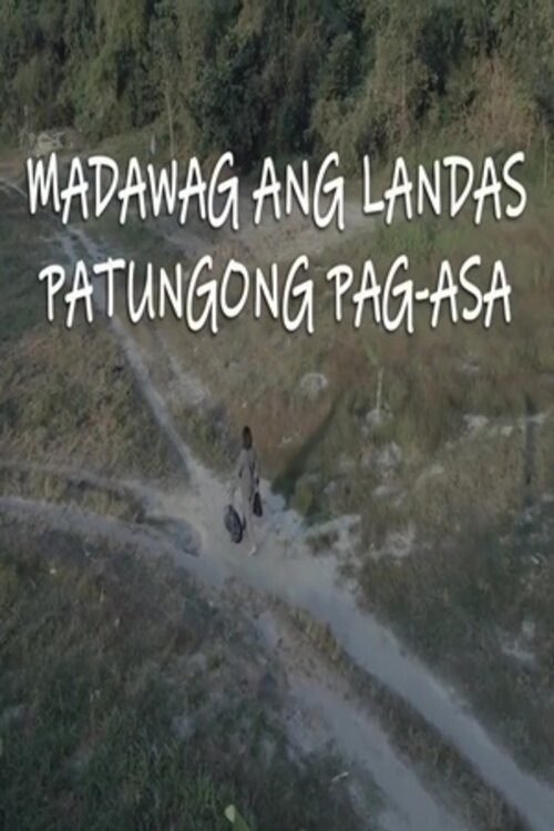 Madawag Ang Landas Patungong Pag-Asa (2022) poster