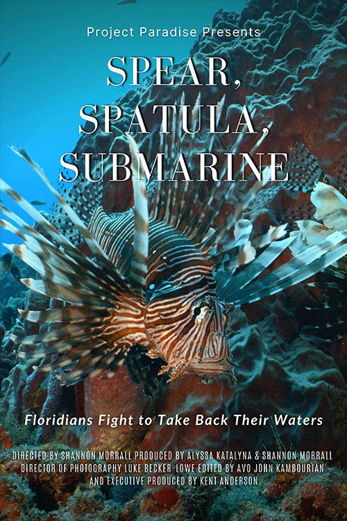 Spear, Spatula, Submarine: Floridians Fight to Take Back Their Waters (2024) poster