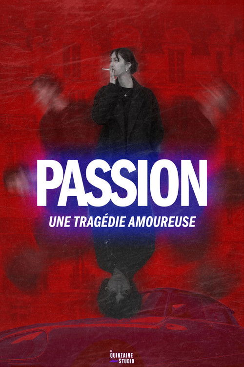 Passion : Une Tragédie Amoureuse. (2025) poster