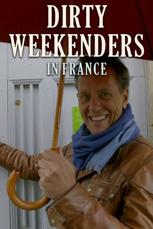 Dirty Weekenders in France (2014) poster