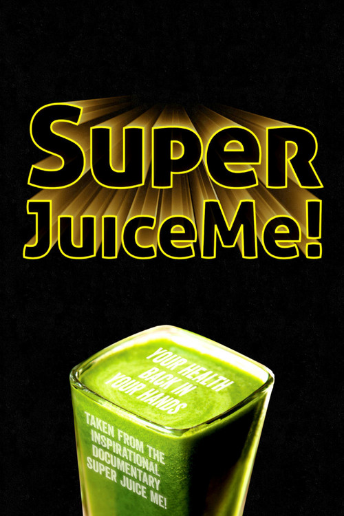 Super Juice Me! (2014) poster