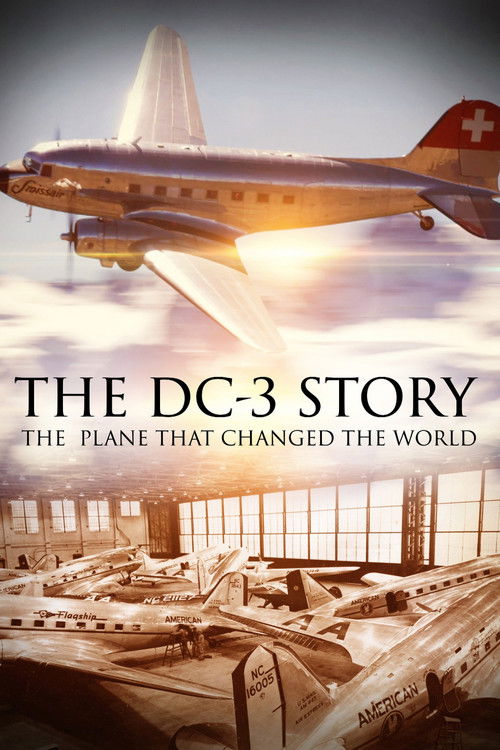The DC-3 Story: The Plane That Changed the World (2018) poster