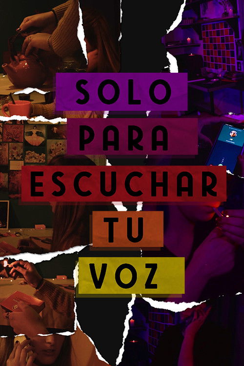 Solo para escuchar tu voz (2020) poster