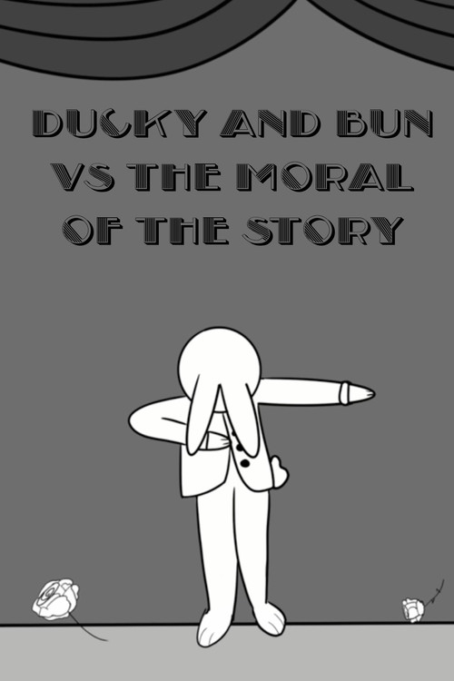 Ducky and Bun vs The Moral of the Story (2024) poster