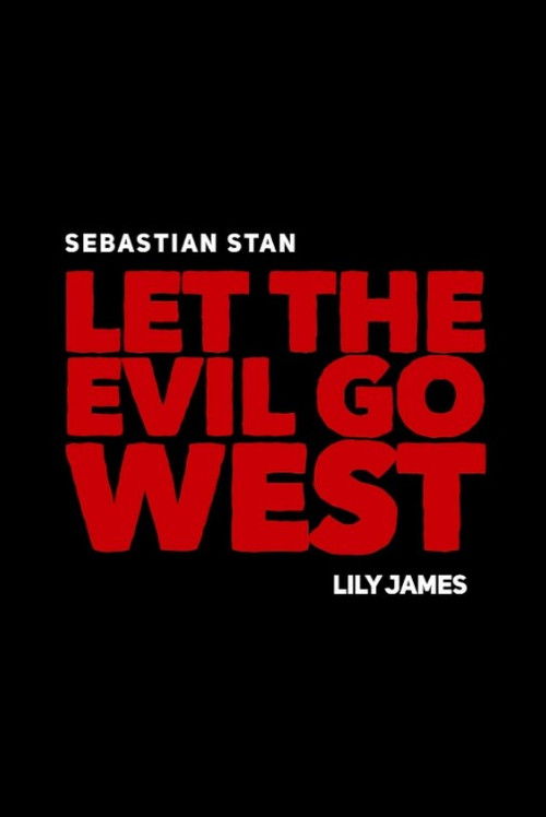 Let the Evil Go West poster
