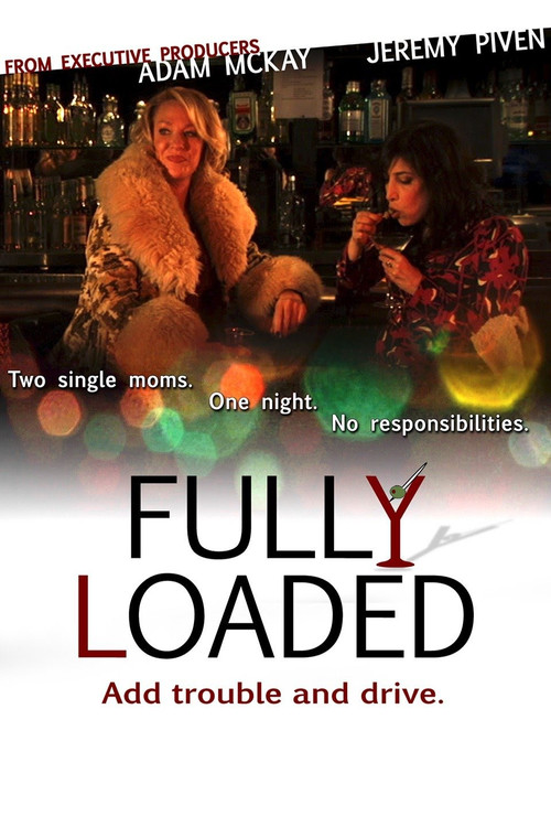 Fully Loaded (2011) poster