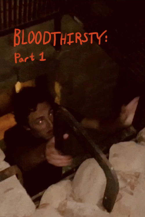 BLOODTHIRSTY: Part 1 (2020) poster