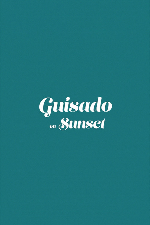 Guisado on Sunset (2019) poster