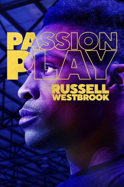 Passion Play: Russell Westbrook (2021) poster