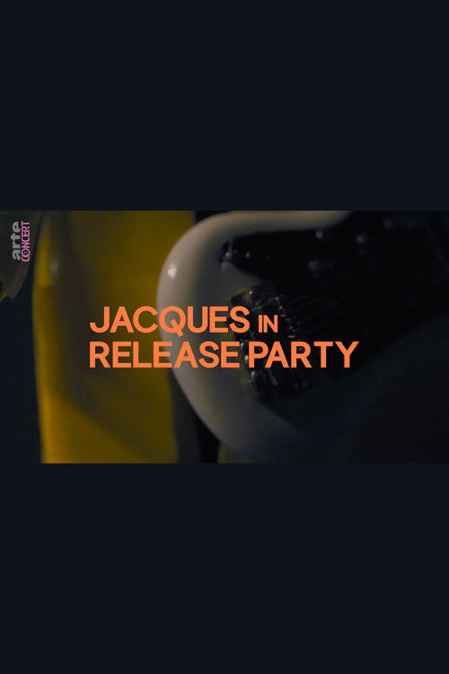 Jacques in Release Party (2022) poster