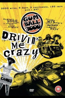 Gumball 3000: Drivin' Me Crazy (2007) poster