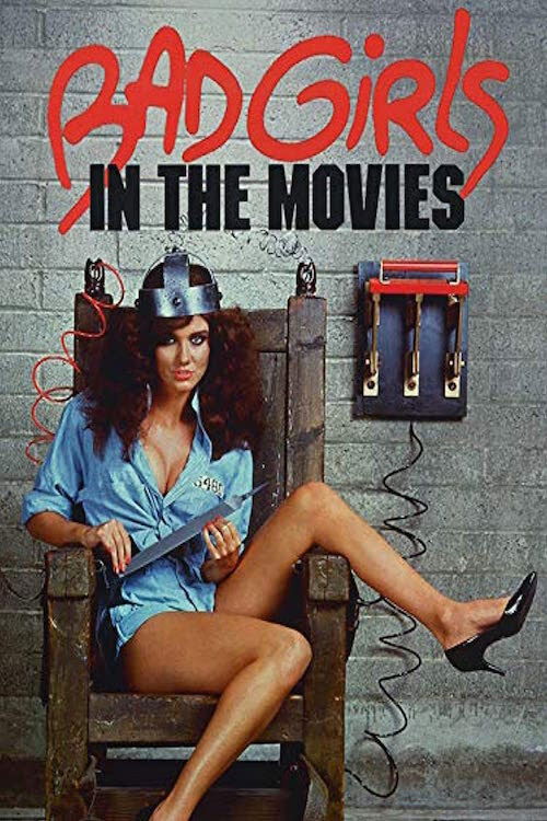 Bad Girls in the Movies (1986) poster