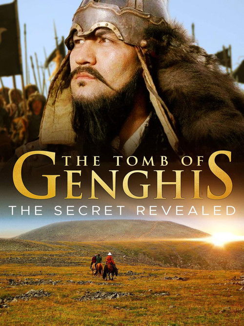 The Tomb of Genghis Khan: The Secret Revealed (2016) poster