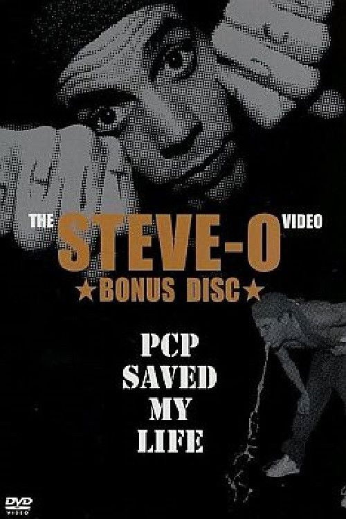 Steve-O: PCP Saved My Life (2003) poster