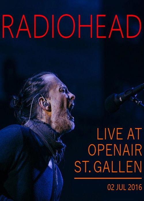 Radiohead: OpenAir Festival St. Gallen 2016 (2016) poster
