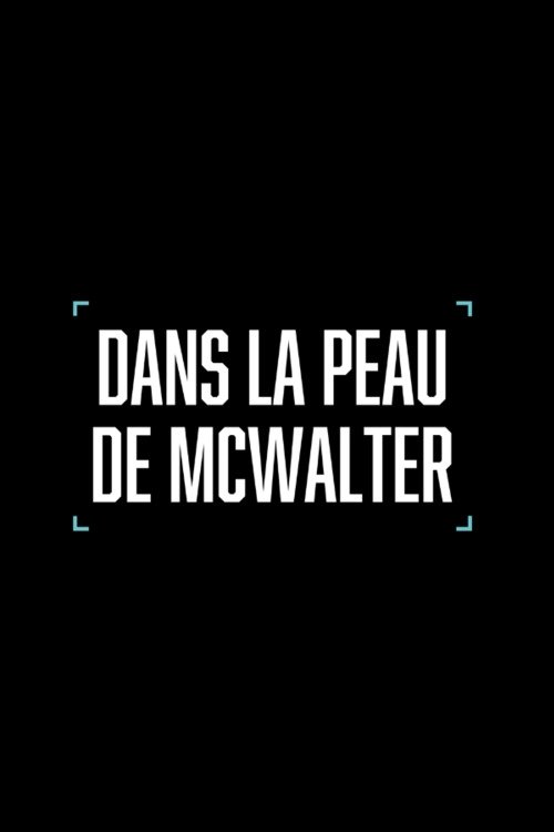 Dans la peau de McWalter (2025) poster