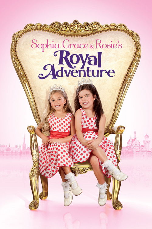 Sophia Grace & Rosie's Royal Adventure (2014) poster