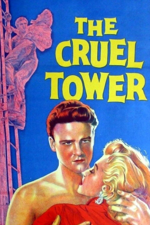 The Cruel Tower (1956) poster