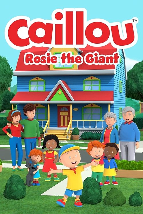 Caillou: Rosie the Giant (2022) poster