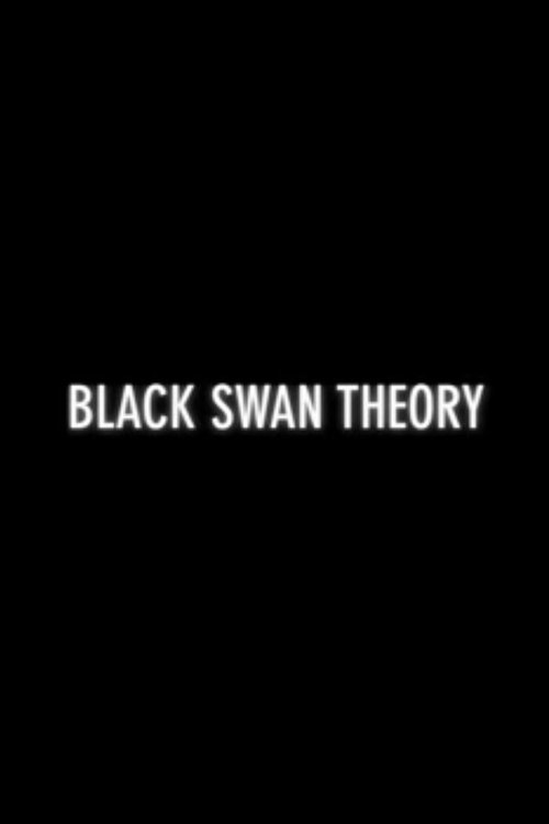 Black Swan Theory (2011) poster