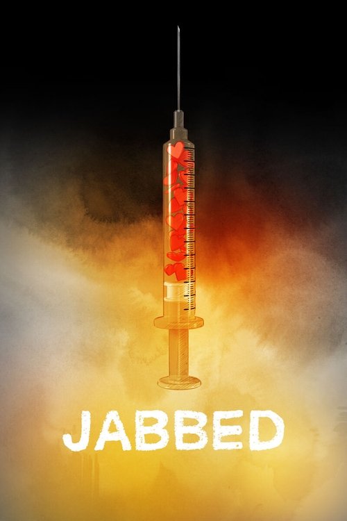 Jabbed: Love, Fear and Vaccines (2013) poster