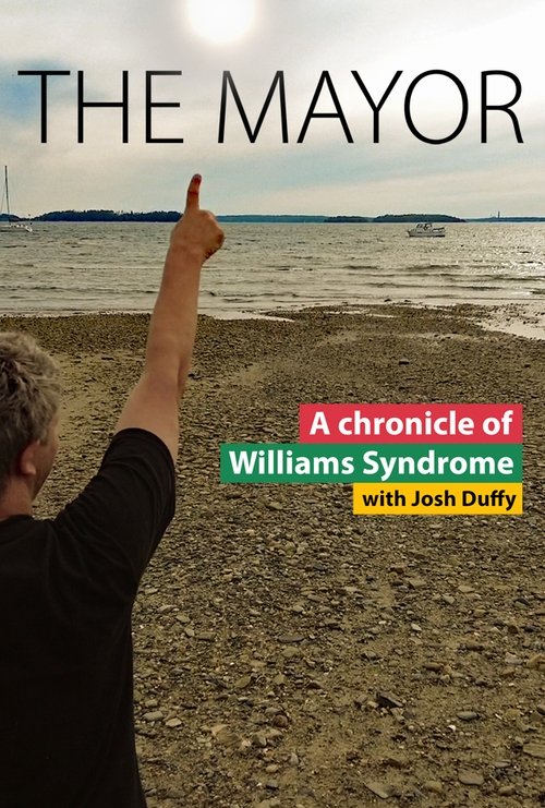THE MAYOR: A Chronicle of Williams Syndrome, with Josh Duffy (2022) poster