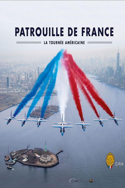Patrouille de France - La tournée Américaine (2017) poster