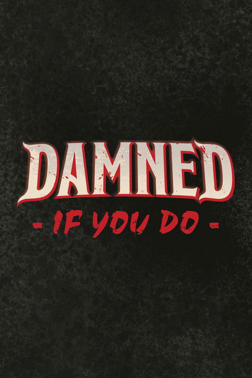 Damned If You Do (2025) poster