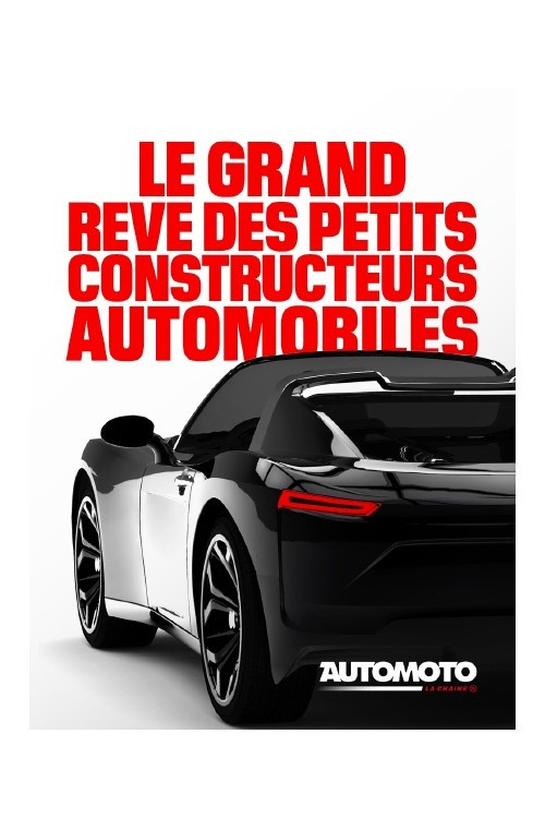 Le grand rêve ...des petits constructeurs auto (2018) poster
