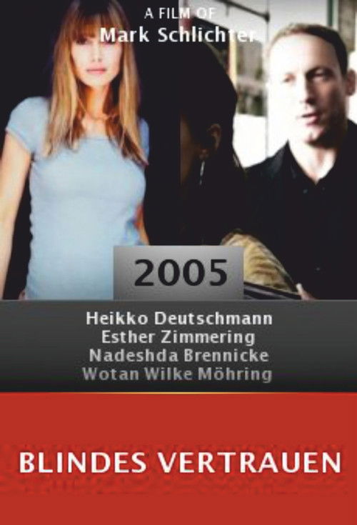 Blindes Vertrauen (2005) poster