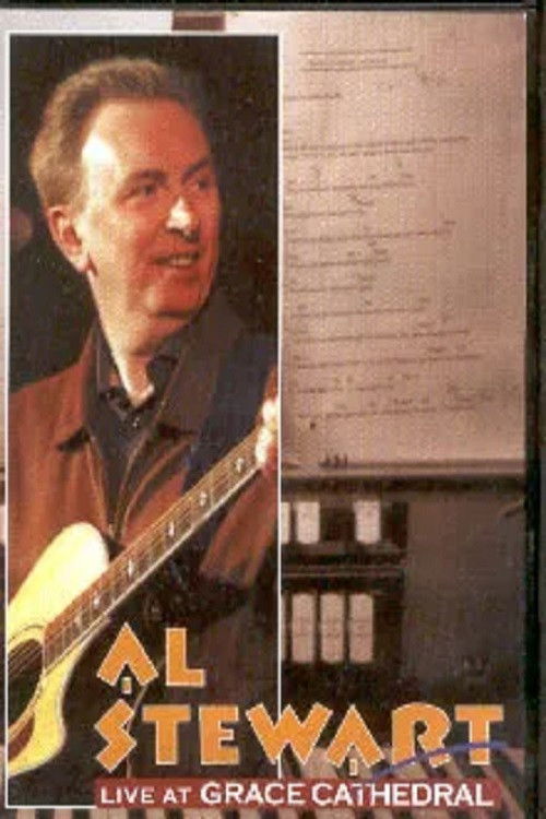 Al Stewart: Live At Grace Cathedral (2004) poster