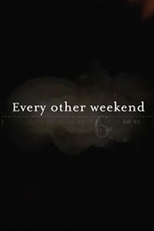 Every Other Weekend (2008) poster