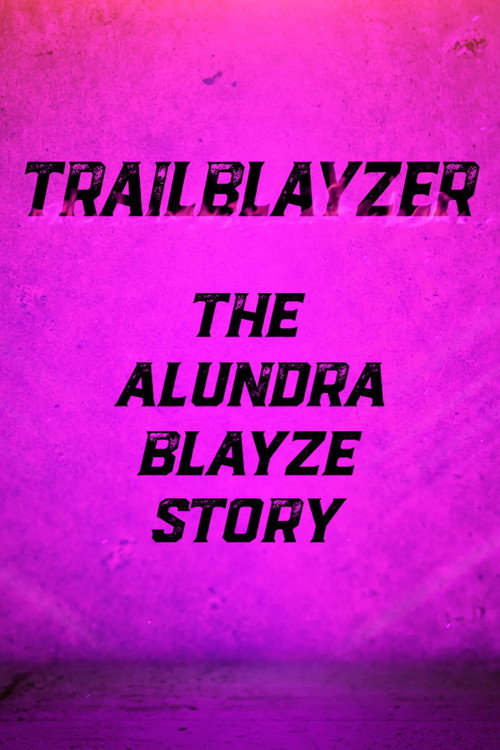 TrailBlayzer: The Alundra Blayze Story (2017) poster