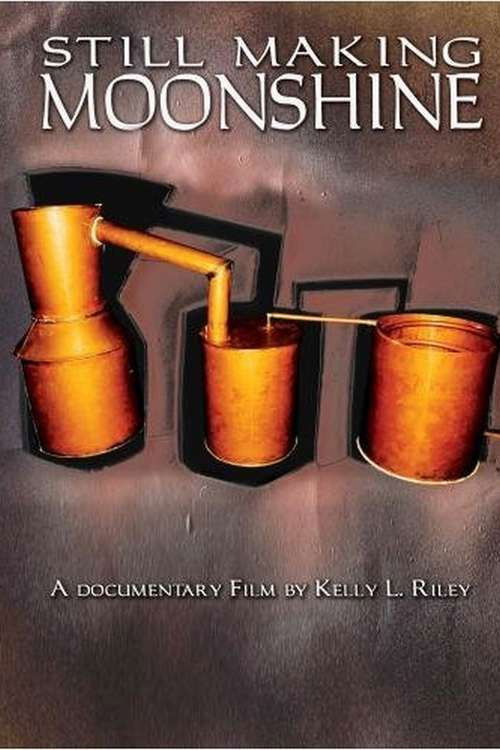 Still Making Moonshine (2008) poster