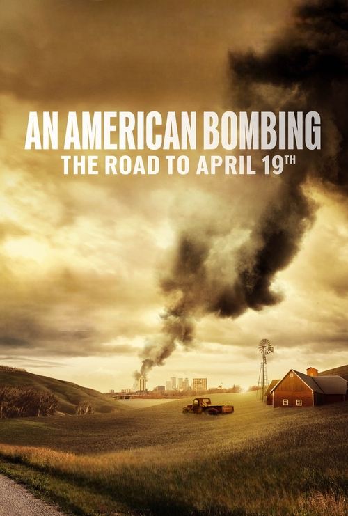 An American Bombing: The Road to April 19th (2024) poster