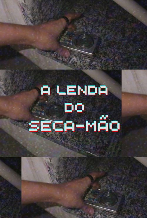 A Lenda do Seca-Mão (2022) poster