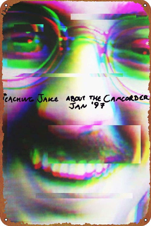 Teaching Jake about the Camcorder, Jan '97 (2021) poster