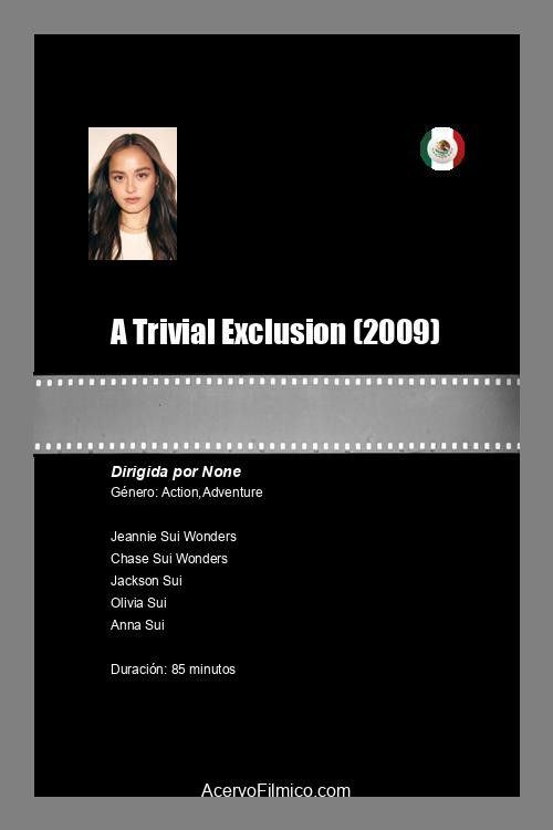 A Trivial Exclusion (2009) poster