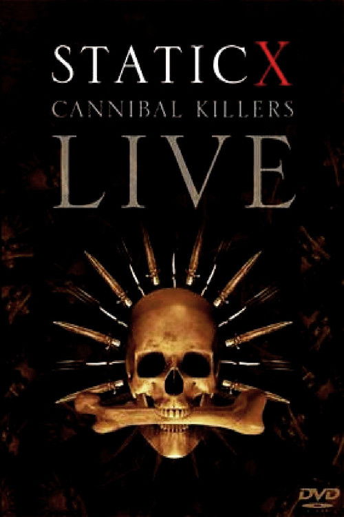 Static-X: Cannibal Killers Live (2008) poster