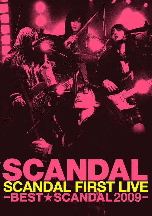 SCANDAL FIRST LIVE -BEST★SCANDAL 2009- (2010) poster