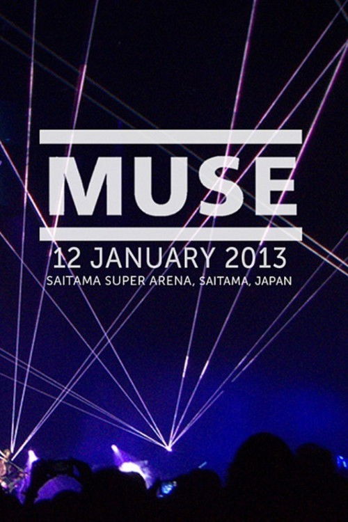 Muse: Live at Saitama Super Arena (2013) poster