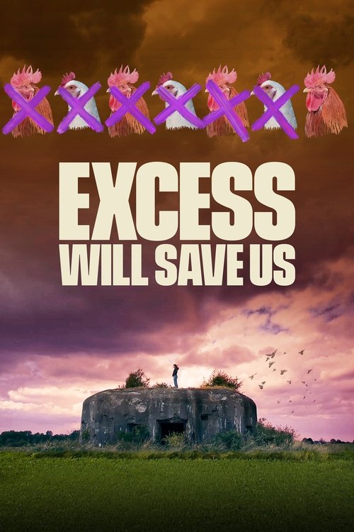 Excess Will Save Us (2022) poster